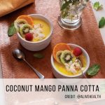 coconut mango panna cotta boyds alternative health